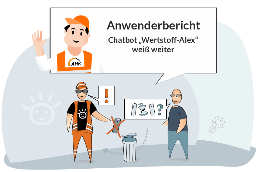 Chatbot-Anwenderbericht - Chatbot Wertstoff-Alex weiß weiter